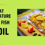 What temperature to bake fish in foil