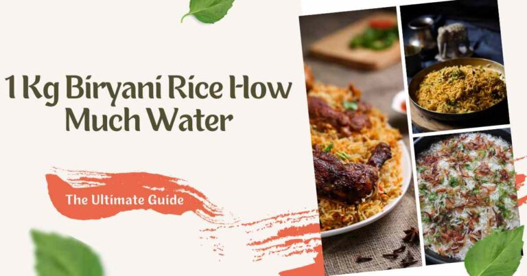 1 Kg Biryani Rice How Much Water